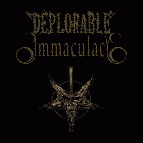 Deplorable Immaculacy : Deplorable Immaculacy